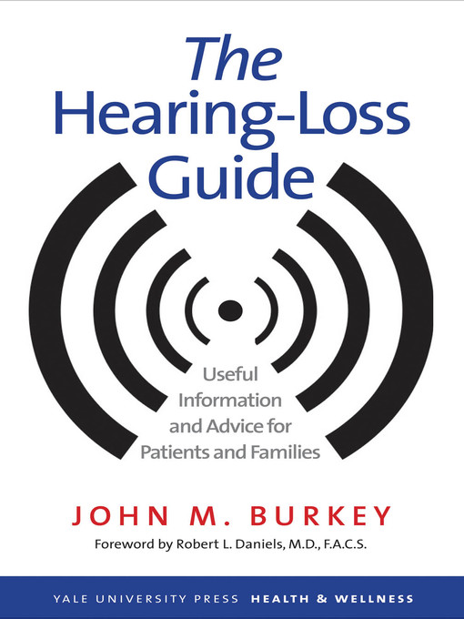 Title details for The Hearing-Loss Guide by John M. Burkey - Available